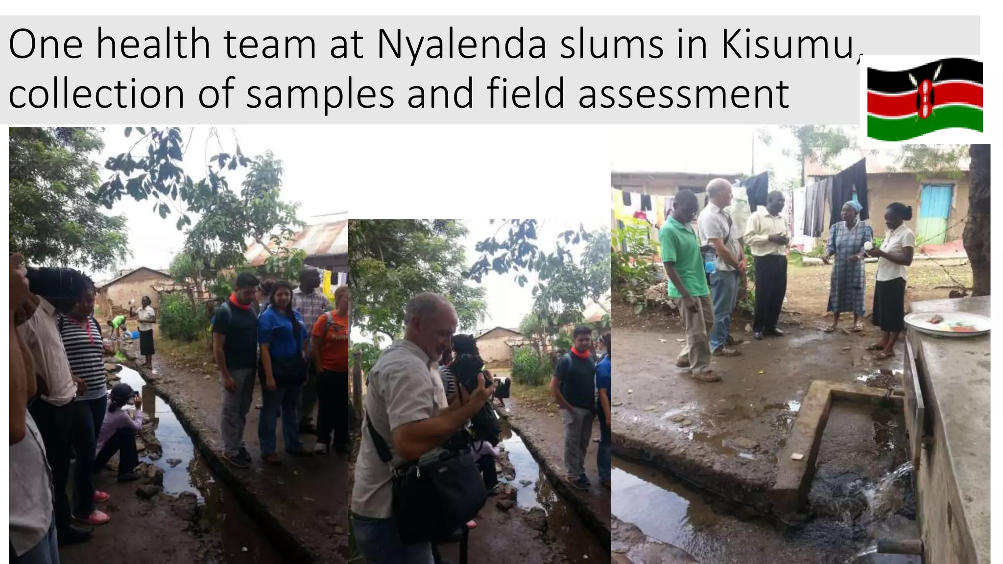 One health team at Nyalenda slums in Kisumu,
collection of samples and field assessment