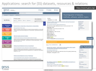 Applications: search for (SS) datasets, resources & relations
12Stefan Dietze
https://search.gesis.org/
Dataset
Rel. Publications
Disambiguation of datasets,
methods, software, authors, topics.
 