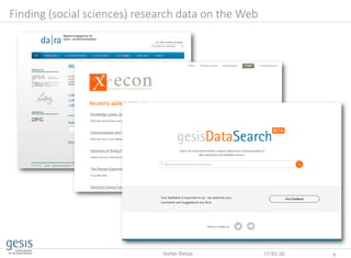 Finding (social sciences) research data on the Web
17/03/20 6Stefan Dietze
 