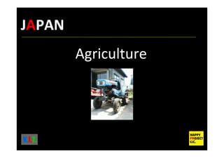 Agriculture
K.I.T.
JAPAN
 