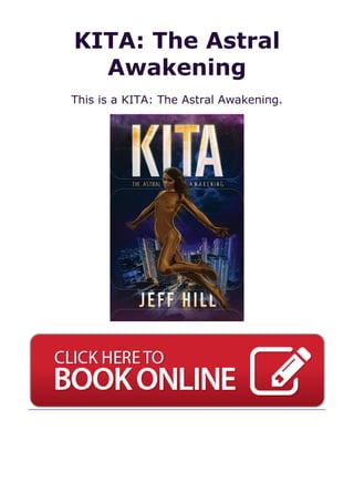 KITA: The Astral
Awakening
This is a KITA: The Astral Awakening.
 