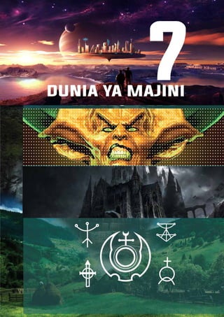 DUNIA YA MAJINI
7
 