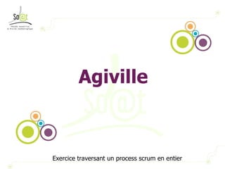 Agiville Exercice traversant un process scrum en entier 