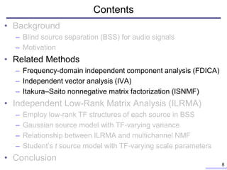Blind source separation based on independent low-rank matrix analysis ...