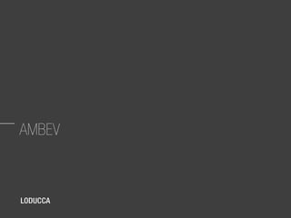 AMBEV
 
