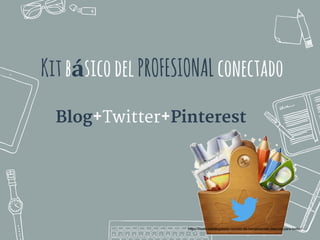 KitbásicodelPROFESIONALconectado
Blog+Twitter+Pinterest
https://www.estrategiasdiy.com/kit-de-herramientas-basicas-para-twitter/
 