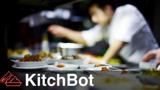 KitchBot
 