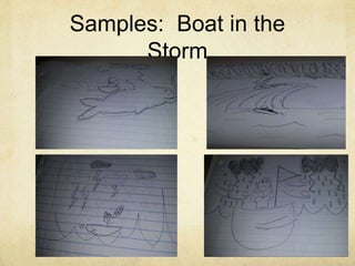 Samples: Boat in the 
Storm 
 
