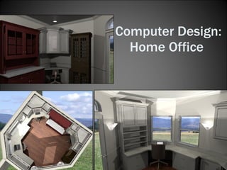 Computer Design: Home Office  