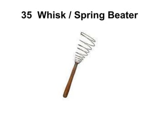 35 Whisk / Spring Beater
 