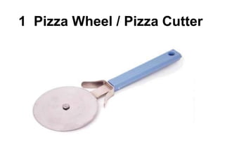 1 Pizza Wheel / Pizza Cutter
 