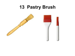 13 Pastry Brush
 