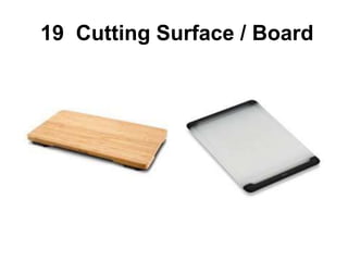 19 Cutting Surface / Board
 