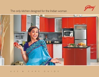U S E & C A R E G U I D E
The only kitchen designed for the Indian woman
 