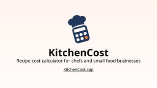 Net Cost Cook Recipe cost calculator for chefs and small food businesses ...