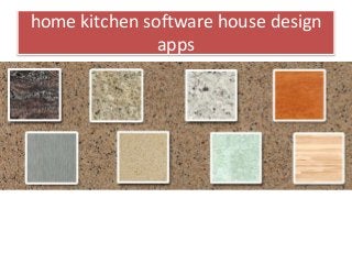 home kitchen software house design
apps