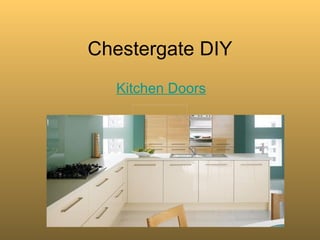 Chestergate DIY Kitchen Doors 