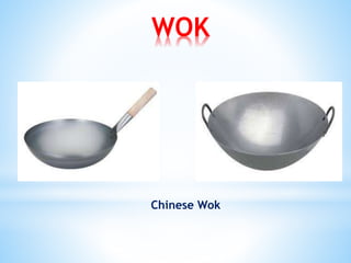 WOK
Chinese Wok
 