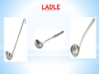 LADLE
 