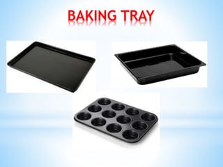 BAKING TRAY
 