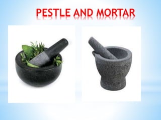 PESTLE AND MORTAR
 