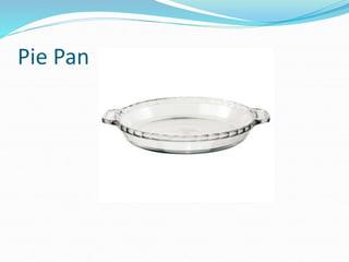 Pie Pan
 