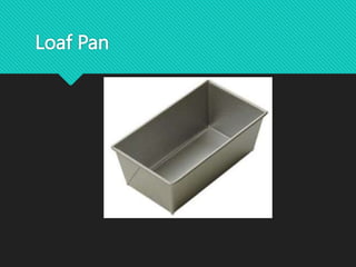 Loaf Pan
 