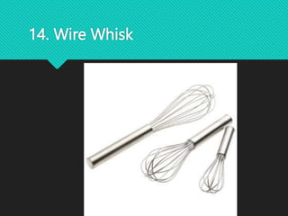 14. Wire Whisk
 