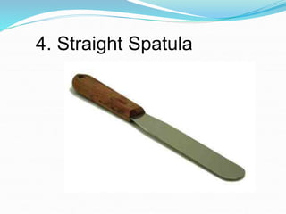 4. Straight Spatula
 