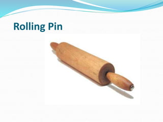 Rolling Pin
 