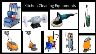 Kitchen Cleaning Equipments
 