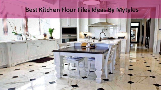 Best Kitchen Floor Tiles Ideas By Mytyles