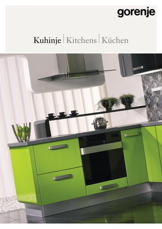 Kuhinje Kitchens Küchen
 