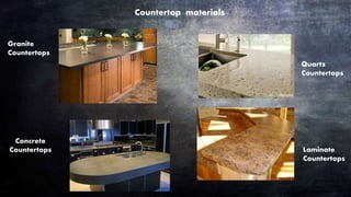 Laminate
Countertops
Countertop materials
Quartz
Countertops
Granite
Countertops
Concrete
Countertops
 