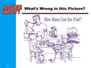 27
What’s Wrong in this Picture?
 