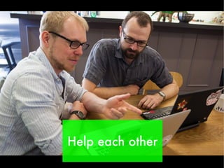 Help each other
 