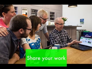 Share your work
 
