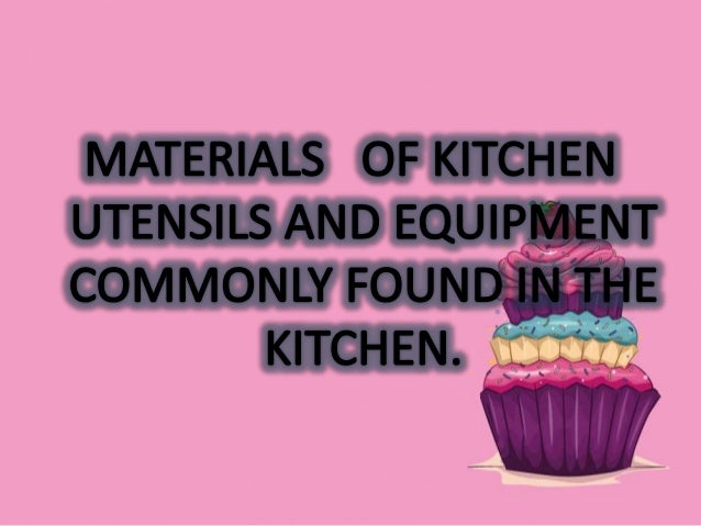 Use and Maintain Kitchen  Tools and Equipment 