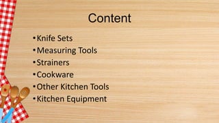https://image.slidesharecdn.com/kitchentoolsandequipment-161118031618/85/kitchen-tools-and-equipment-3-320.jpg?cb=1665847429