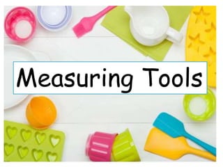 Measuring Tools
 
