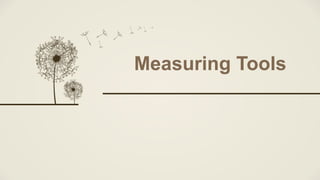Measuring Tools
