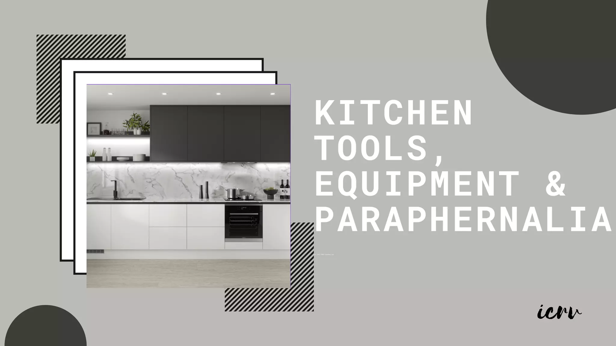 Kitchen tools, equipment and paraphernalia PPT