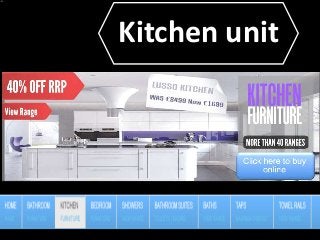 Kitchen unit
 