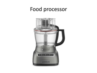 Food processor
 