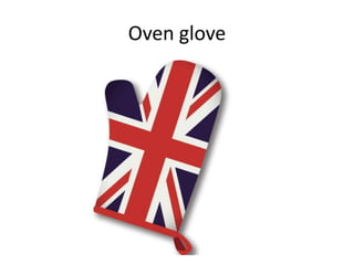Oven glove
 