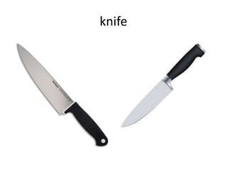 knife
 