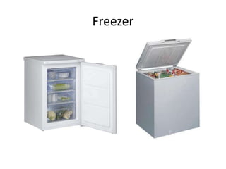 Freezer
 