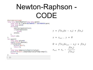 Newton-Raphson -
CODE
 