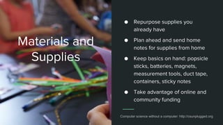 Computer science without a computer: http://csunplugged.org
 
