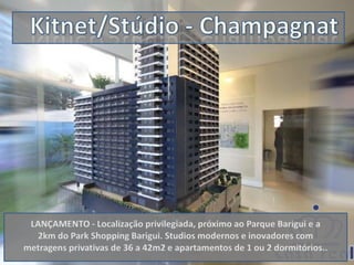 Kitnet/Stúdio - Champagnat LANÇAMENTO - Localização privilegiada, próximo ao Parque Barigui e a 2km do Park Shopping Barigui. Studios modernos e inovadores com metragens privativas de 36 a 42m2 e apartamentos de 1 ou 2 dormitórios..  